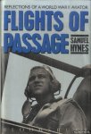 Hynes, Samuel - Flights of Passage: Reflections of a World War II Aviator