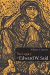 William V. Spanos - The Legacy of Edward W. Said