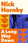 Nick Hornby - A Long Way Down the international bestseller Nick Hornby - A Long Way Down the international bestseller