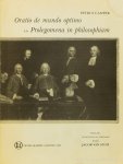 CAMPER, P. - Oratio de mundo optimo en Prolegomena in philosophiam. Ingeleid, uitgegeven en vertaald door Jacob van Sluis.