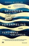 Edward Wilson-Lee - De gezonken verzameling van Ferdinand Columbus