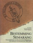 Fischer, E.J. e.a. - Bestemming Semarang. Geschiedenis van de textielfabrikanten Gelderman in Oldenzaal 1817-1970