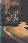 Faber, Michel - Under the skin Faber, Michel - Under the skin