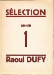 (DUFY, Raoul). Sélection. Chronique de la vie artistique - Raoul Dufy. Chronique de la vie artistique, No. 1.