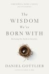 Daniel Gottlieb - The Wisdom We're Born With