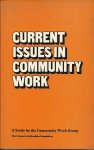 Lord Boyle of Handsworth (Chairman) - Current issues in community work - A study by The Community Work Group