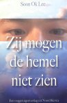 Ok, Lee Soon - Zij mogen de hemel niet zien