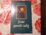 Calvijn, J. - Jezus spreekt zalig