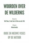 Rolf Roos, Frank Saris, Nico van der Wel - Woorden over de wildernis