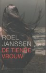 Janssen (1947), Roel - De tiende vrouw - Over de megalomane projectontwikkelaar Eric Pincoff.