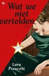 Lara Prescott - (1) Wat We Niet Vertelden