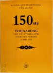  - Koninklijke bibliotheek van België 150ste verjaardag van de openstelling voor het publiek 21 mei 1839