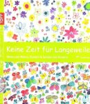 Sandra Zeh - Keine zeit für langeweile