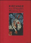 MOELLER, Magdalena M. & Günther GERCKEN - Ernst Ludwig Kirchner - Peter Schlemihl's Wondrous Story. MOELLER, Magdalena M. & Günther GERCKEN - Ernst Ludwig Kirchner - Peter Schlemihl's Wondrous Story.