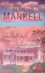 Henning Mankell - Eye Of The Leopard, The