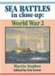 Stephen, Martin - Sea Battles in Close-Up World War 2