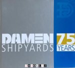 Dick de Jong - Damen Shipyards 75 Years