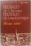 Odette Philippon - Bernard de Clairvaux Bernard de tous les temps - Message actuel