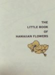 Kochan, Bernice. - The little book of Hawaiian flowers.