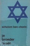 Ben-Chorin, Schalom - Je broeder Israël. Joodse existentie. Het gesprek