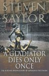 Steven W. Saylor - A Gladiator Dies Only Once The Further Investigations of Gordianus the Finder