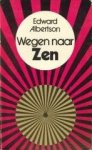 ALBERTSON, EDWARD - Wegen naar Zen