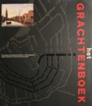 Spies, Paul / Kleijn, Koen / Smit, Jos / Kurpershoek, Ernest - Het grachtenboek. Vier eeuwen Amsterdamse grachten in beeld gebracht: gevels, interieurs en het leven aan de gracht