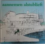 Altena, Ernst van; e.a. Illustrator : Straaten, Peter van - Aannemen alstublieft