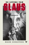 Mark Schaevers - De levens van Claus