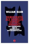 William Blum - Democratie als dodelijk export product