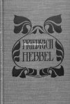 Hebbel, Friedrich - Friedrich Hebbel Sämtliche Werke II