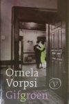 Vorpsi, Ornela - Gifgroen