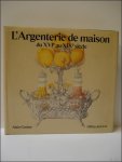 GRUBER, ALAIN. - Argenterie de maison du XVIe au XIXe siecle.