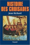 Jean Richard - Histoire des croisades