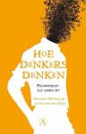 Metselaar, Suzanne, Dulk, Allard den - Hoe denkers denken