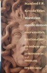Manfred F.R. Kets de Vries - Worstelen Met De Demon