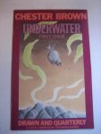 Chester Brown - Underwater first issue