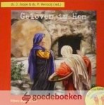 Joppe en ds. P. Vernooij (red.), Ds. J. - Geloven in Hem *nieuw* --- Bijbels dagboek 10+