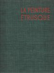 Pallottino, Massimo - La peinture Étrusque Pallottino, Massimo - La peinture Étrusque
