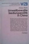 Hahn, Ekhart - Umweltbewusste Siedlungspolitik in China