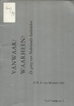 Munster, H.A. van - Vanwaar? Waarheen? - De gang van Nederlandse katholieken