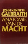 GALBRAITH, J.K. - Anatomie van de macht. Vertaald uit het Engels door A.E. Meijer-Verkouter.