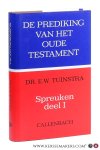Tuinstra, E. W. - Spreuken deel I.