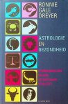Dreyer, Ronnie Gale - Astrologie en gezondheid. Sterrenbeelden wijzen de weg naar vitaliteit