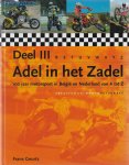 Geurts, Frans - Deel III  Adel in het zadel -100 Jaar motorsport in België en Nederland van A tot Z