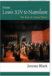 Black, Jeremy - Black, J: From Louis XIV to Napoleon / The Fate of a Great Power