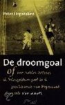 P. Hopstaken - De droomgoal  of Hoe Niklas Nilsson de belangrijkste goal in de geschiedenis van Feyenoord scoorde