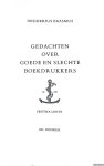 Erasmus, Desiderius - Gedachten over goede en slechte boekdrukkers: gekozen uit het adagium Festina Lente