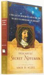 DESCARTES, R., ACZEL, A.D. - Descartes' secret notebook. A true tale of mathematics, mysticism, and the quest to understand the universe.