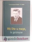 Leeuwen / H. Natzijl, K. van - Hij die u roept, is getrouw --- Uit het leven van ds. M. van Beek